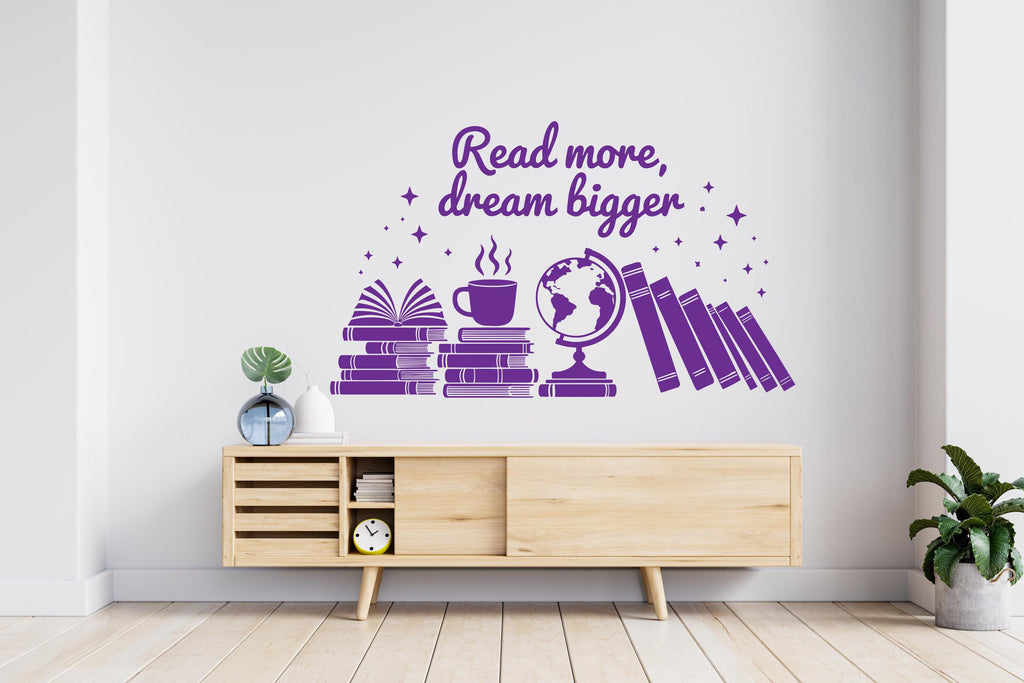 Read More Dream Bigger Books Wall Decal, Reading Room Decor, Library Art, Inspirational Quote Sticker