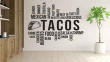 Load image into Gallery viewer, Tacos Wall Decal Restaurant Wall Decal Burrito Wall Sticker Wall Decal Wall Art Window Wall Sticker Mexican food Decor