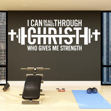 Load image into Gallery viewer, Christian Gym Wall Decal, I Can Do All Things Through Christ, Faith Fitness Motivation Vinyl Sticker, Religious Home Gym Wall Decor 815LU