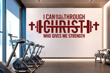 Load image into Gallery viewer, Christian Gym Wall Decal, I Can Do All Things Through Christ, Faith Fitness Motivation Vinyl Sticker, Religious Home Gym Wall Decor 815LU