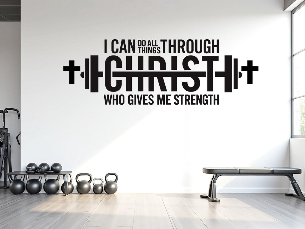 Christian Gym Wall Decal, I Can Do All Things Through Christ, Faith Fitness Motivation Vinyl Sticker, Religious Home Gym Wall Decor 815LU