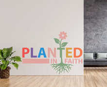Load image into Gallery viewer, Planted in Faith, Religious Wall Sign, Christian Wall Words, Church Sanctuary Wall Art, Church Wall Decor, Religious Wall Art 1132RS