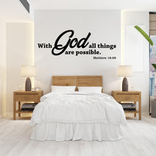 Load image into Gallery viewer, With God All Things Are Possible Wall Decal, Bible Verse Wall Art, Religious Wall Sign, Faith Quote Decor, Christian Wall Sticker 828LU