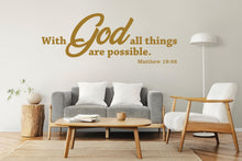 Load image into Gallery viewer, With God All Things Are Possible Wall Decal, Bible Verse Wall Art, Religious Wall Sign, Faith Quote Decor, Christian Wall Sticker 828LU