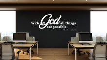 Load image into Gallery viewer, With God All Things Are Possible Wall Decal, Bible Verse Wall Art, Religious Wall Sign, Faith Quote Decor, Christian Wall Sticker 828LU