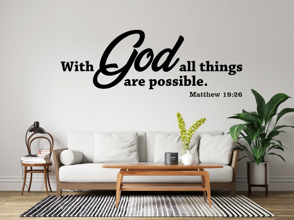 With God All Things Are Possible Wall Decal, Bible Verse Wall Art, Religious Wall Sign, Faith Quote Decor, Christian Wall Sticker 828LU