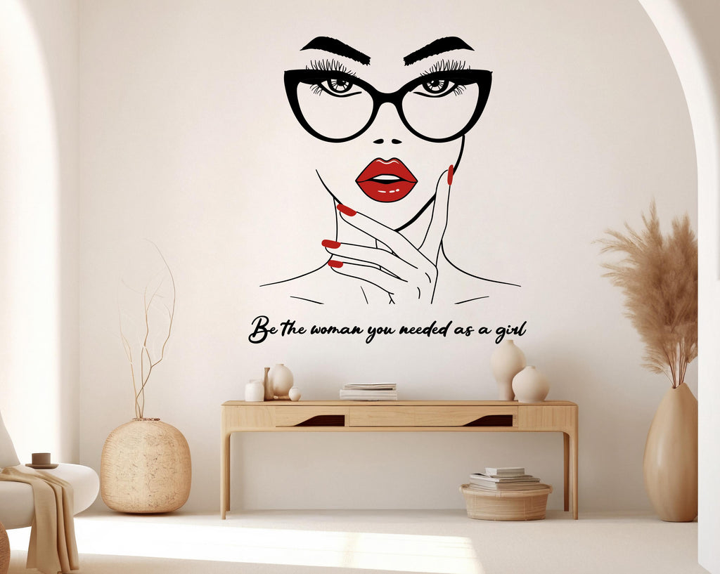 Be the women you needed as a girl wall decal Motivational Inspirational Wall Decal Sticker Office Wall Decal Women eyelashes Beauty 1135RS