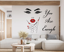 Load image into Gallery viewer, You are Enough wall decal Motivational Inspirational Wall Decal Sticker Office Wall Decal Women eyelashes Beauty 1136RS