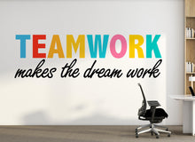 Load image into Gallery viewer, Teamwork makes the Dream Work Wall Decal, Office sticker, Office wall art Business Logo Business wall decal Decal 429DE