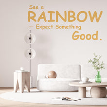 Load image into Gallery viewer, Rainbow Quote Wall Decal Phrase Everyday Luck Positive Vinyl Decor Modern Vinyl Wall Art Wall Mural Kids Room