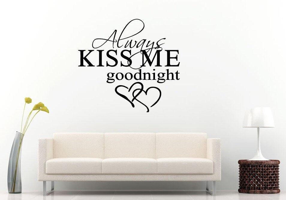 Always Kiss Me Good Night Two Love Hearts Words Sleep Quote Saying Bedroom Sleeping Room Wall Decal Vinyl Sticker Mural Room Decor L1160