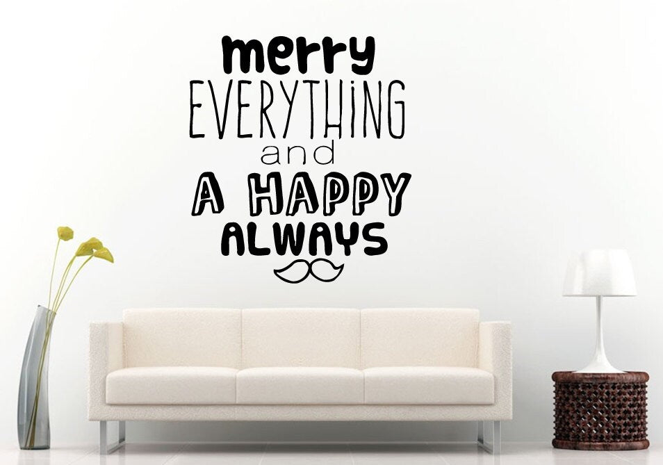 Merry Everything And Happy Always Mustage Citation Quote Saying Wall Decal Vinyl Sticker Mural Room Decor L1188