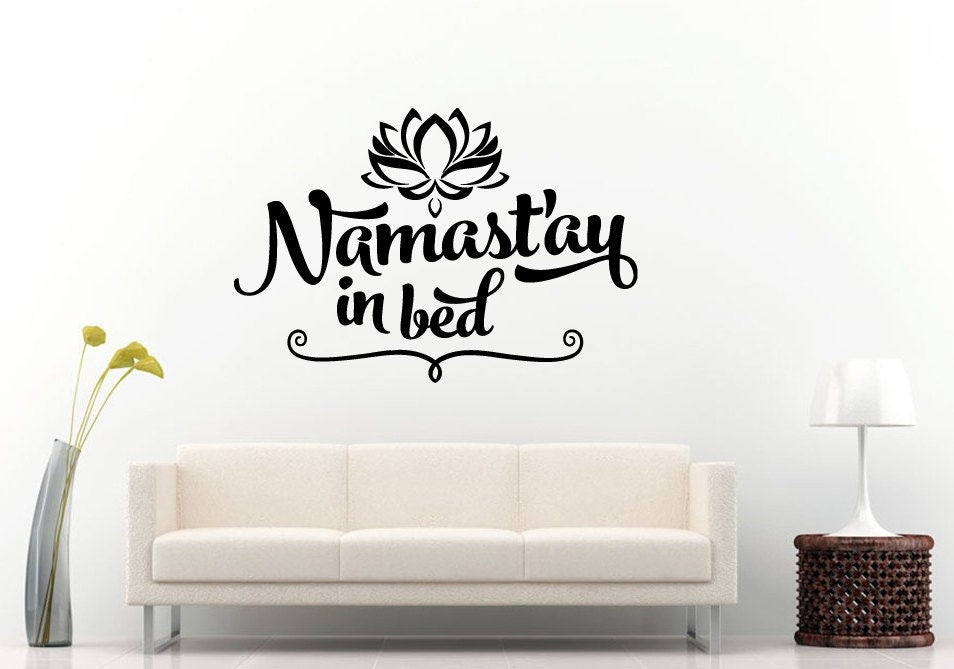 Namaste Stay In Bed Lotus Flower Ornament Quote Citation Saying Words Wall Decal Vinyl Sticker Mural Room Decor L1258