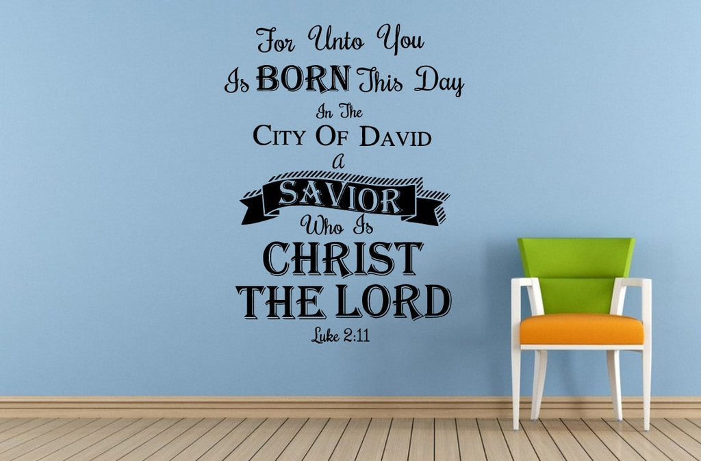 Luke 2:11 Savior Bible Verse Quote Saying Citation Words Wall Room Vinyl Mural Art Decor Decal Sticker L1622